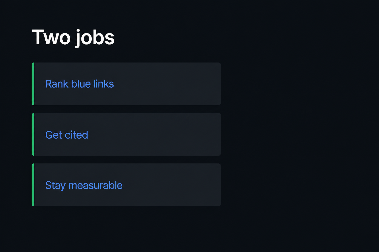 Two jobs for search and AI: rank blue links, get cited in generative answers, stay measurable